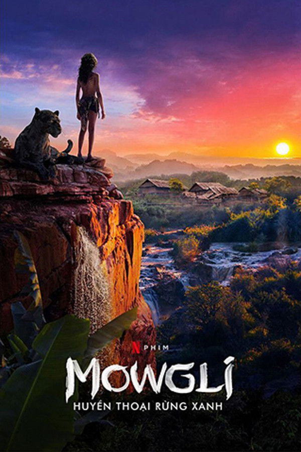 Mowgli: Cậu Bé Rừng Xanh (Huyền Thoại Rừng Xanh)